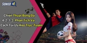 Chiến Thuật Bóng Đá 4-2-1-3