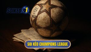 thumb - soi kèo champions league